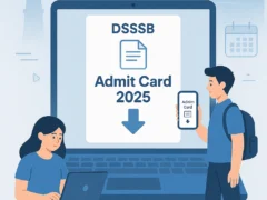 Download DSSSB Admit Card 2025 for TGT, PGT, PRT, Clerk & JE posts. Check direct link, exam dates and Instructions.
