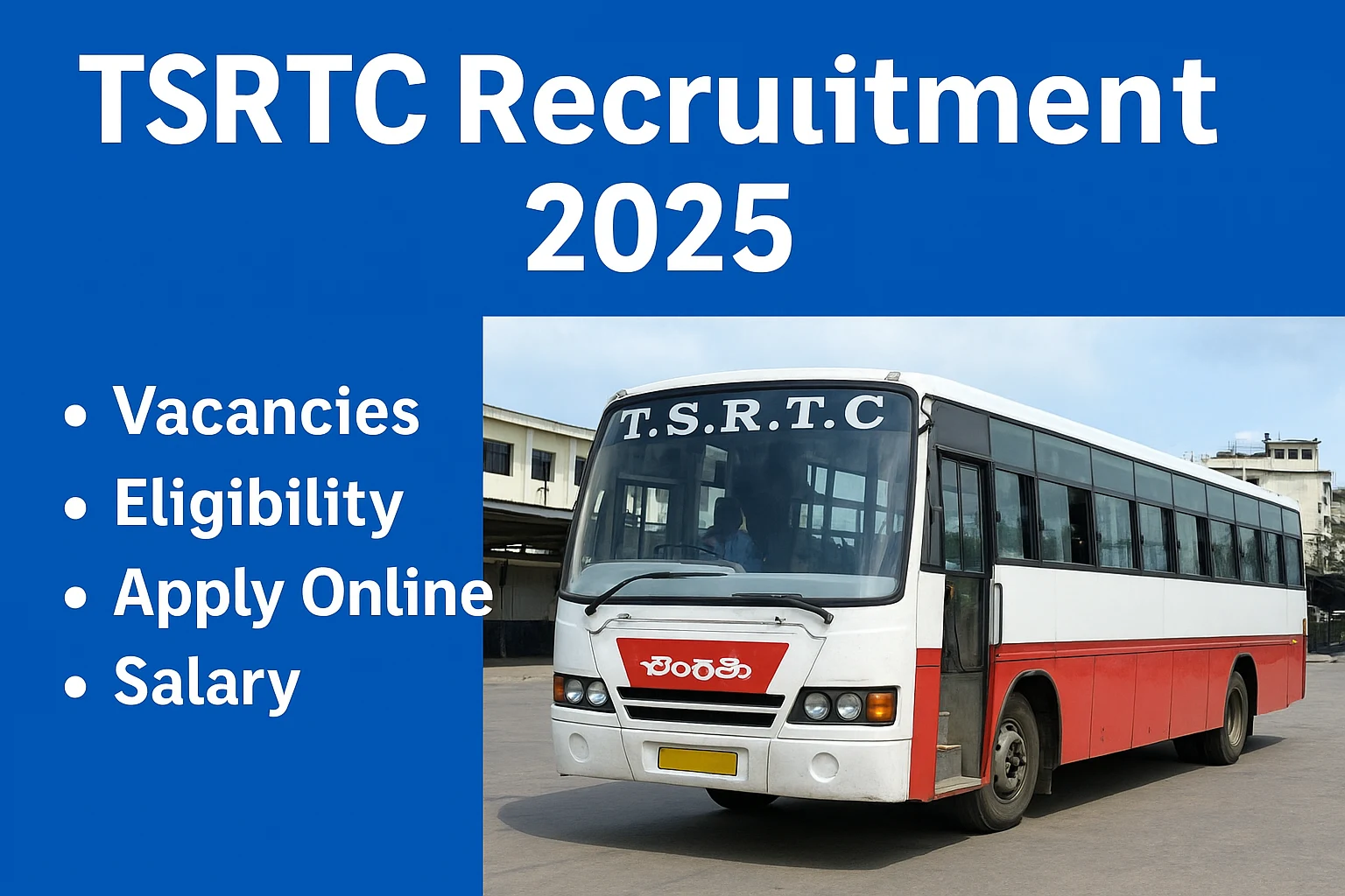 Read more about the article TSRTC Recruitment 2025: Notification, Vacancies, Eligibility, Apply Online